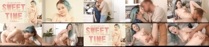 普通会员限定5天 SWEET TIME 窥探两个人的甜蜜色情时光 ～恋人之间的午后～ Lilika / Lilika:SampleImage